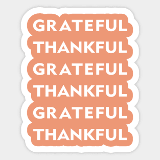 Grateful Thankful white Sticker